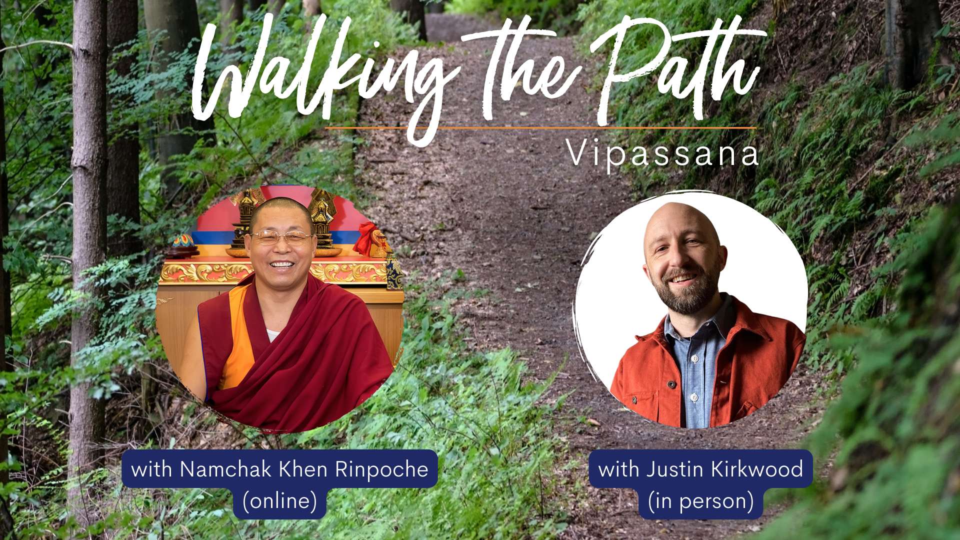 Walking the Path - Vipassana Retreat